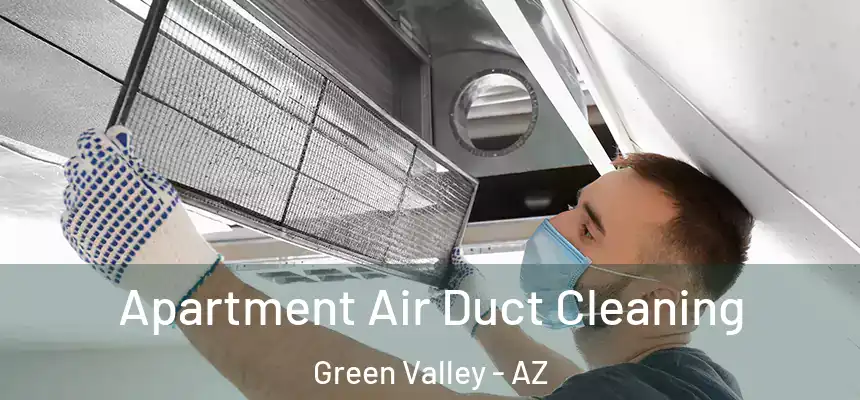 Apartment Air Duct Cleaning Green Valley - AZ