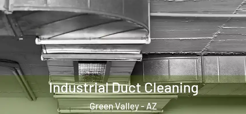  Industrial Duct Cleaning Green Valley - AZ